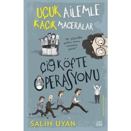 Çiğ Köfte Operasyonu (Uçuk Ailemle Kaçık Maceralar) - Salih Uyan