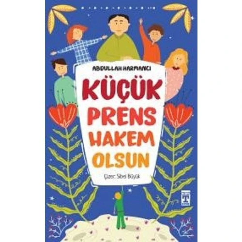 Küçük Prens Hakem Olsun - Abdullah Harmancı