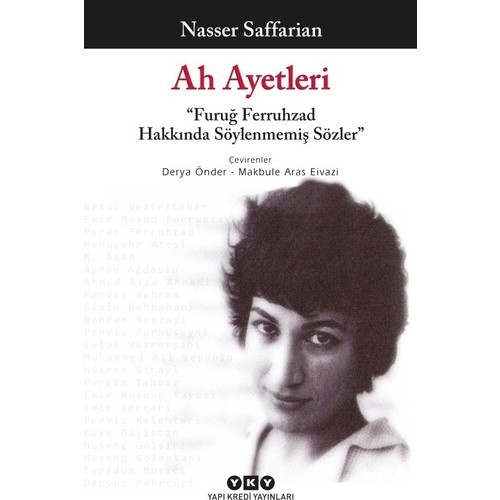 Ah Ayetleri - “Furuğ Ferruhzad Hakkında Söylenmemiş Sözler” - Nasser Saffarian