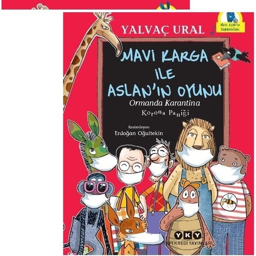 Mavi Karga ile Aslan’ın Oyunu / Ormanda Karantina - Korona Paniği - Yalvaç Ural