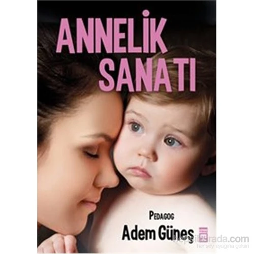 Annelik Sanatı - Adem Güneş