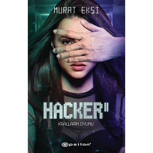 Hacker 2 - Kralların Oyunu - Murat Ekşi