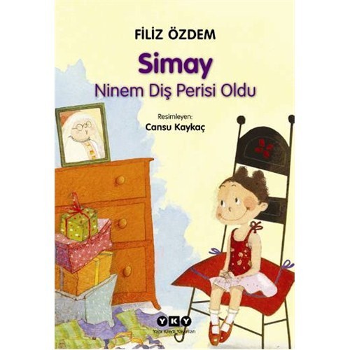 Simay - Ninem Diş Perisi Oldu-Filiz Özdem