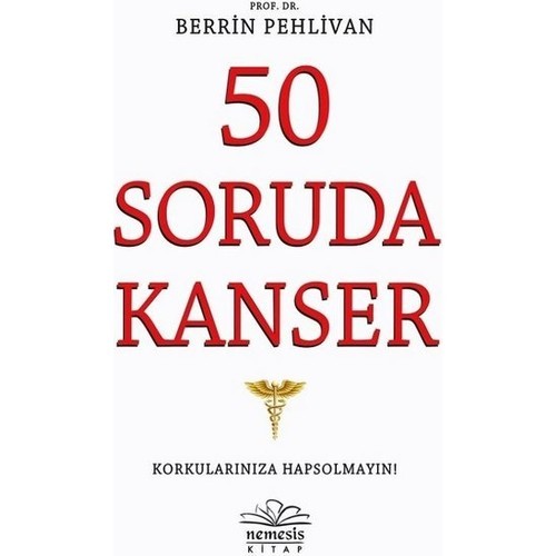 50 Soruda Kanser - Berrin Pehlivan