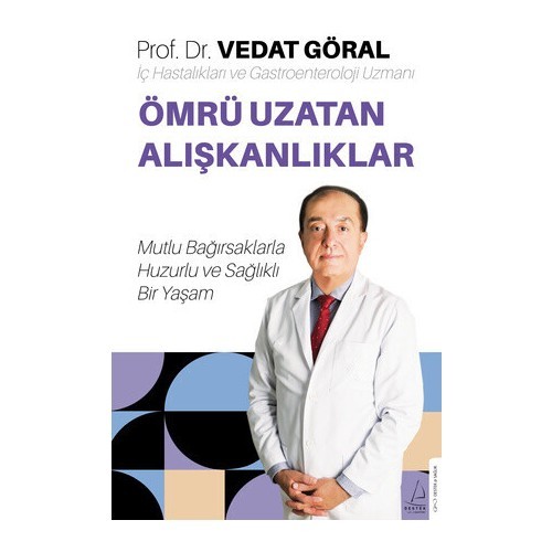 Ömrü Uzatan Alışkanlıklar - Vedat Göral