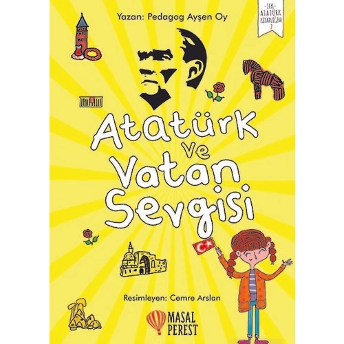 Atatürk Ve Vatan Sevgisi - Ayşen Oy