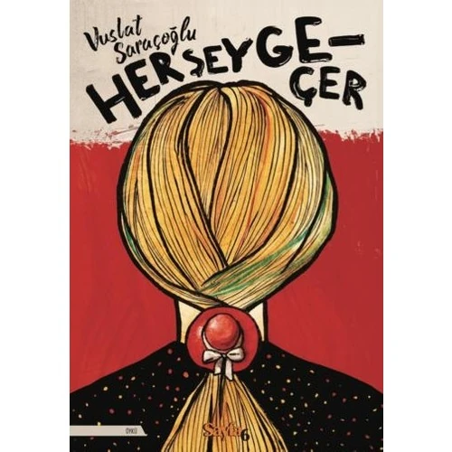 Her Şey Geçer - Vuslat Saraçoğlu