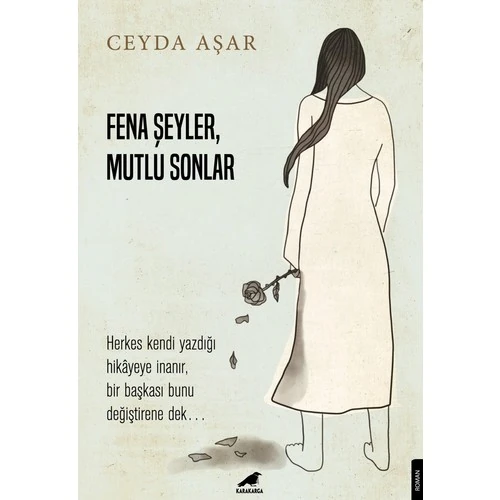 Fena Şeyler, Mutlu Sonlar - Ceyda Aşar