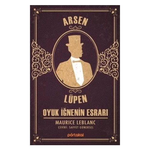 Arsen Lüpen - Oyuk İğnenin Esrarı - Maurice Leblanc