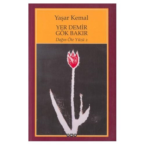 Yer Demir Gök Bakır / Dağın Öte Yüzü 2 - Yaşar Kemal