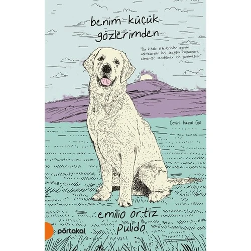 Benim Küçük Gözlerimden - Emilio Ortiz Pulido