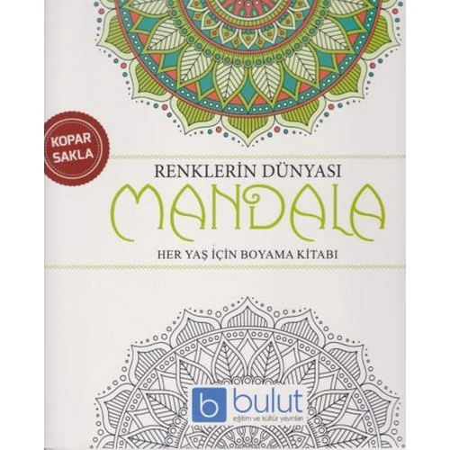 Renklerin Dünyası Mandala Her Yaş İçin Boyama Kitabı