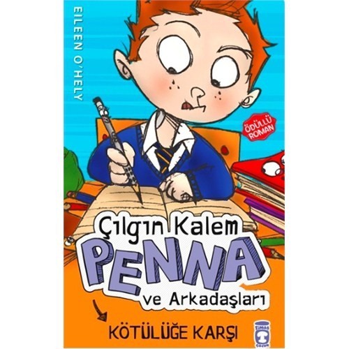 Çılgın Kalem Penna ve Arkadaşları-Kötülüğe Karşı - Eileen O'Hely