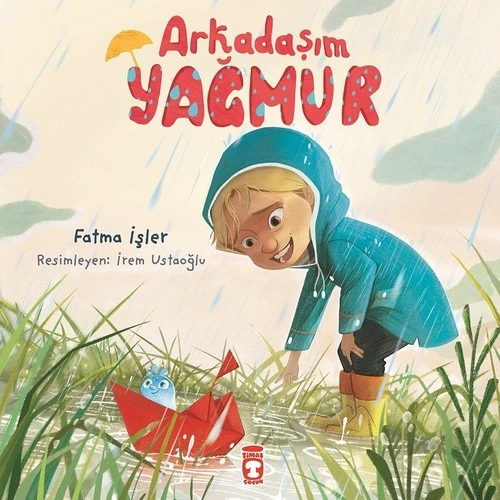 Arkadaşım Yağmur - Fatma İşler