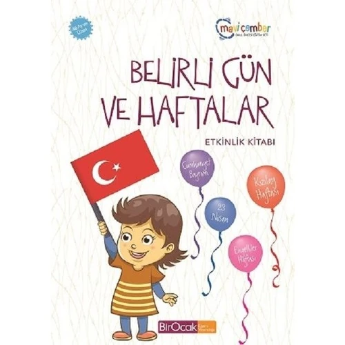 Belirli Gün Ve Haftalar Etkinlik Kitabı - Mavi Çember (48 Ay Ve Üzeri / Spiralli) - Fatma İşler