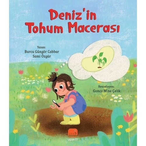 Deniz’İn Tohum Macerası - Burcu Güngör Cabbar - Sami Özgür