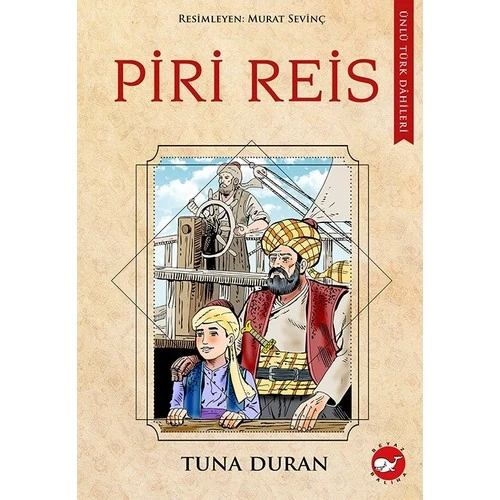 Ünlü Türk Dâhileri Piri Reis - Tuna Duran