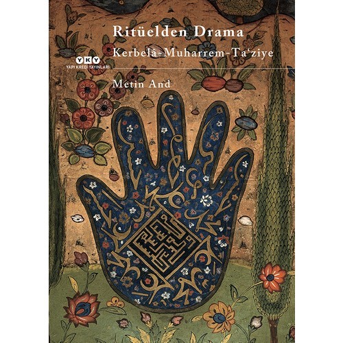 Ritüelden Drama - Kerbelâ – Muharrem – Ta´ziye - Metin And