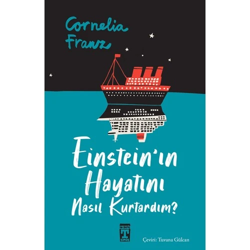 Einstein'ın Hayatını Nasıl Kurtardım? - Cornelia Franz