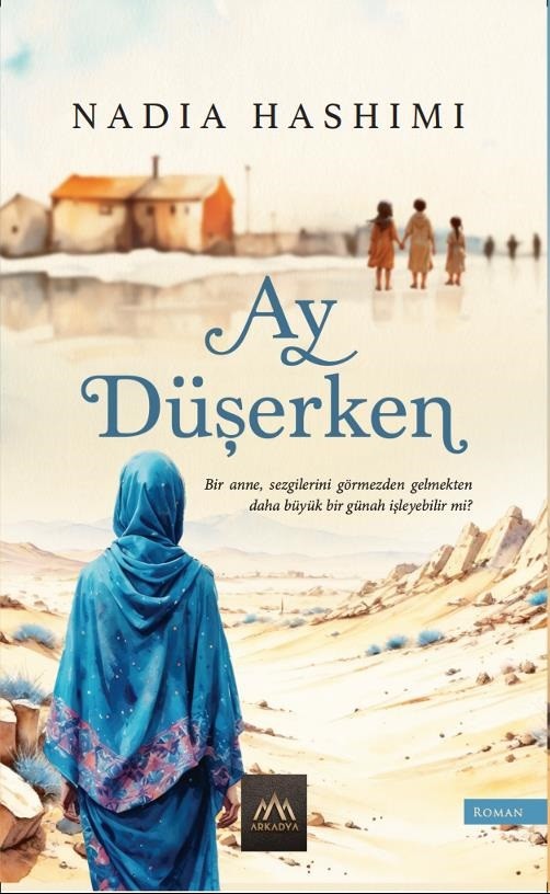 Ay Düşerken - NADIA HASHIMI