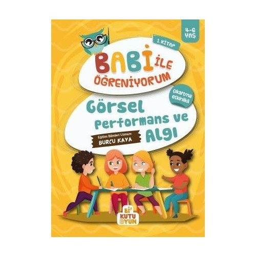 Görsel Ve Performans Algı / Babi İle Öğreniyorum 1. Kitap (4-6 Yaş) - Burcu Kaya
