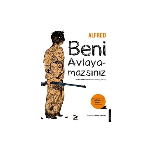 Beni Avlayamazsınız - Alfred