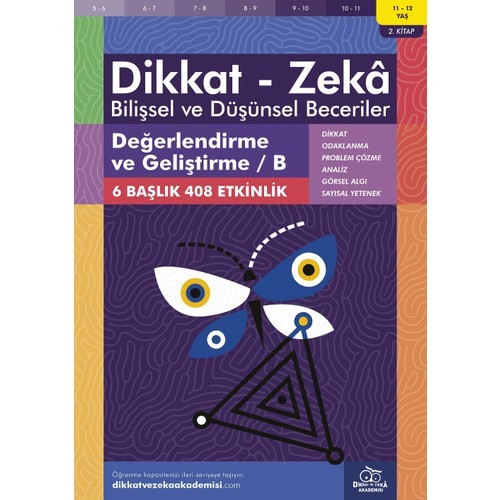 Değerlendirme ve Geliştirme / B (11 - 12 Yaş 2. Kitap, 408 Etkinlik) / Dikkat – Zekâ & Bilişsel ve Düşünsel Beceriler - Nic Morgan