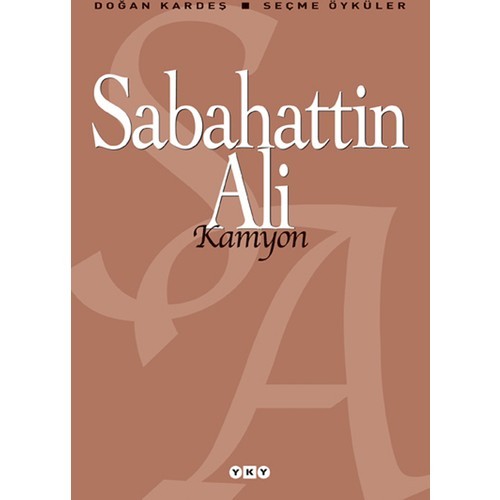 Kamyon : Seçme Öyküler - Sabahattin Ali