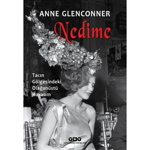 Nedime – Tacın Gölgesindeki Olağanüstü Hayatım - Anne Glenconner