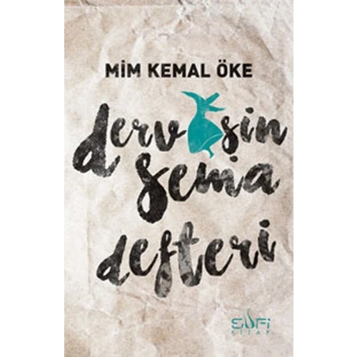 Dervişin Sema Defteri - Mim Kemal Öke