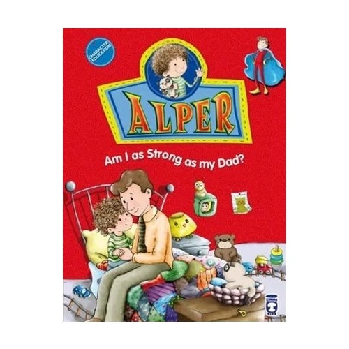 Alper - Am I as Strong as my Dad?