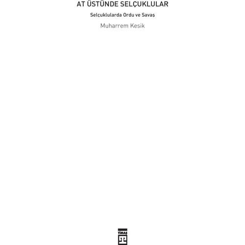 At Üstünde Selçuklular-Muharrem Kesik