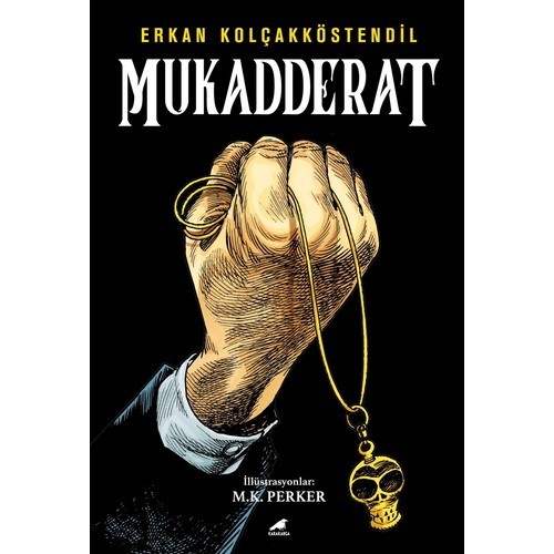 Mukadderat - Erkan Kolçakköstendil