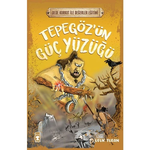 Tepegözün Güç Yüzüğü - Dede Korkut Ile Değerler Eğitimi