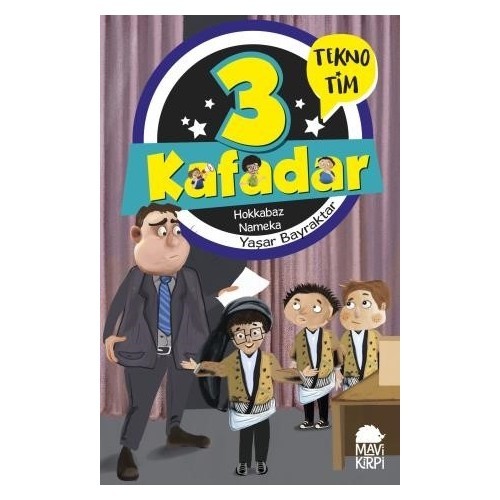 3 Kafadar Tekno Tim Hokkabaz Nameka - Yaşar Bayraktar