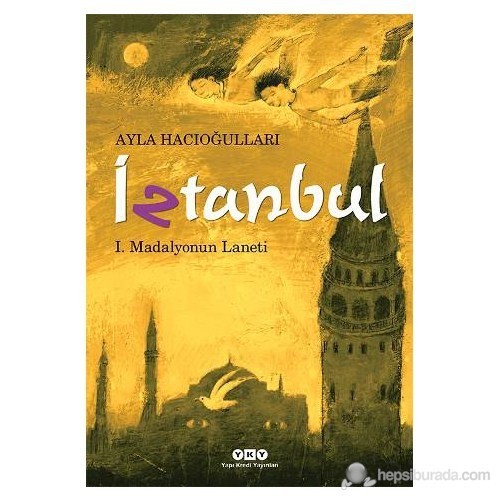 İztanbul I - Madalyonun Laneti-Ayla Hacıoğulları