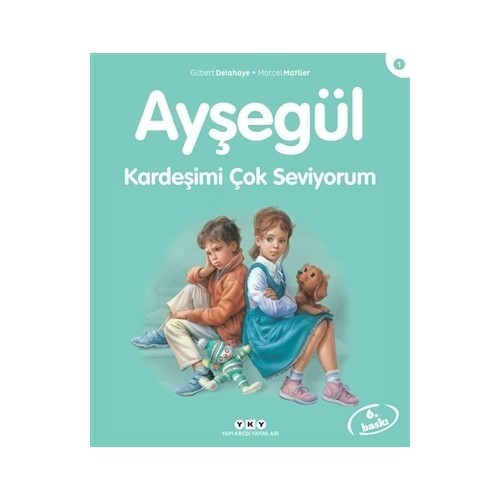 Ayşegül Kardeşimi Çok Seviyorum - Gilbert Delahaye