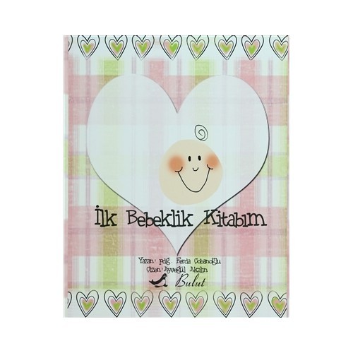 İlk Bebeklik Kitabım - Ferda Çobanoğlu