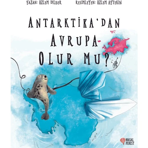 Antarktika'Dan Avrupa Olur Mu? - Özlem Dilber