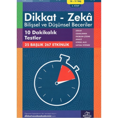 Dikkat ve Zeka Akademisi 10-11 Yaş Bilişsel ve Düşünsel Beceriler 10 Dakikalık Testler