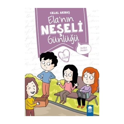 Antika Avcıları Elanın Neşeli Günlüğü 8. Kitap / 2. Sınıf - Celal Akbaş