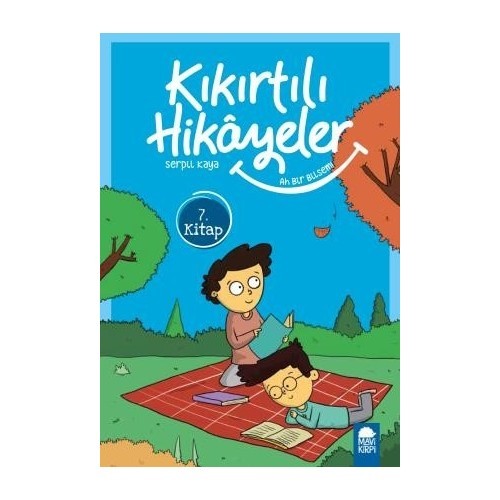 Ah Bir Bilsem Kıkırtılı Hikayeler 7. Kitap / 3. Sınıf Okuma Kitabı - Serpil Kaya