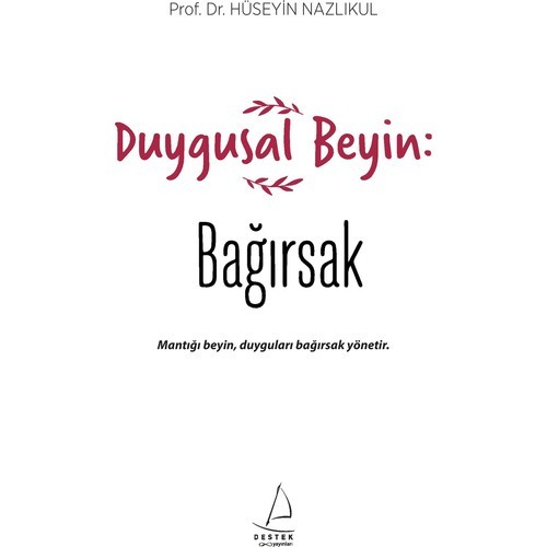 Duygusal Beyin: Bağırsak - Hüseyin Nazlıkul