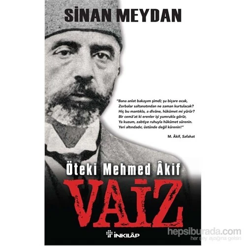 Vaiz Öteki Mehmed Akif - Sinan Meydan