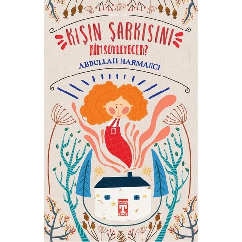 Kışın Şarkısını Kim Söyleyecek? - Abdullah Harmancı