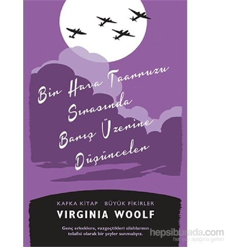 Bir Hava Taarruzu Sırasında Barış Üzerine Düşünceler-Virginia Woolf