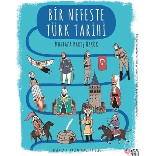 Bir Nefeste Türk Tarihi - Mustafa Barış Özkök
