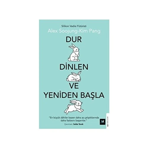 Dur Dinlen ve Yeniden Başla - Alex Soojung-Kim Pang