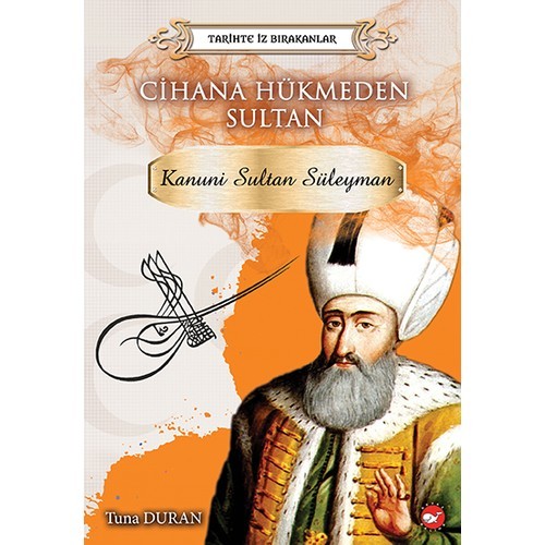 Cihana Hükmeden Sultan - Tuna Duran