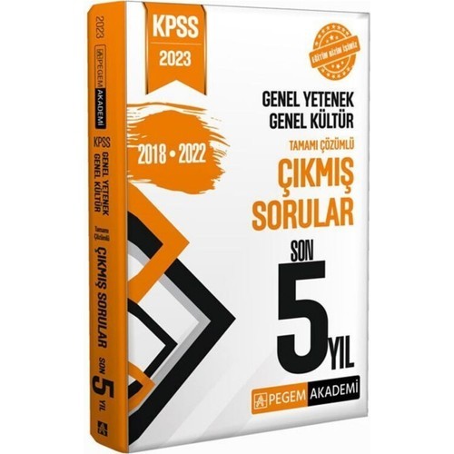 Pegem Akademi Yayıncılık 2023 KPSS Genel Yetenek Genel Kültür Çıkmış Sorular Son 5 Sınav
